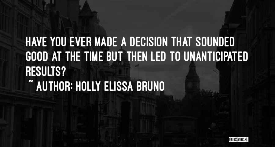 A Good Leadership Quotes By Holly Elissa Bruno