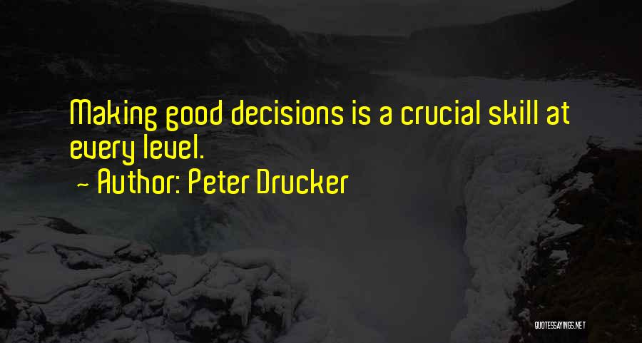 A Good Leadership Quotes By Peter Drucker