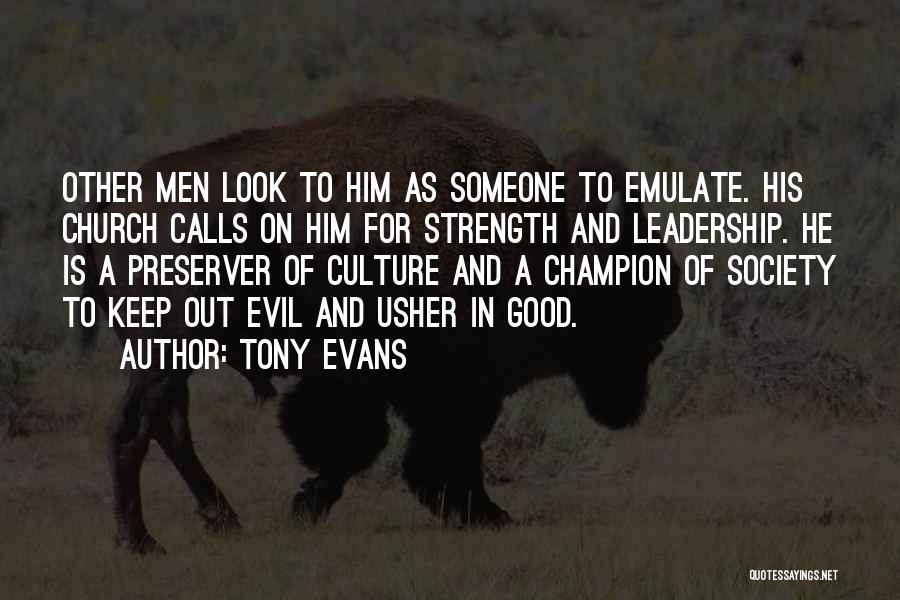 A Good Leadership Quotes By Tony Evans