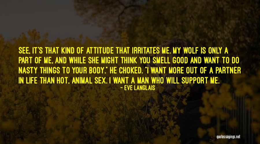 A Good Life Partner Quotes By Eve Langlais