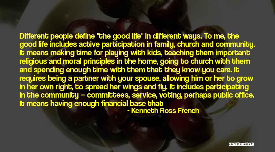 A Good Life Partner Quotes By Kenneth Ross French