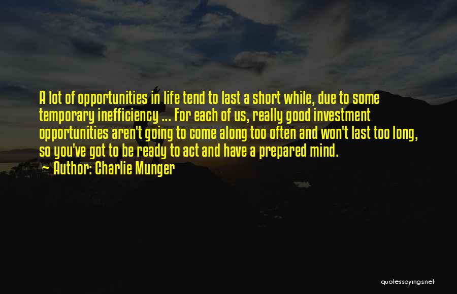 A Good Long Life Quotes By Charlie Munger