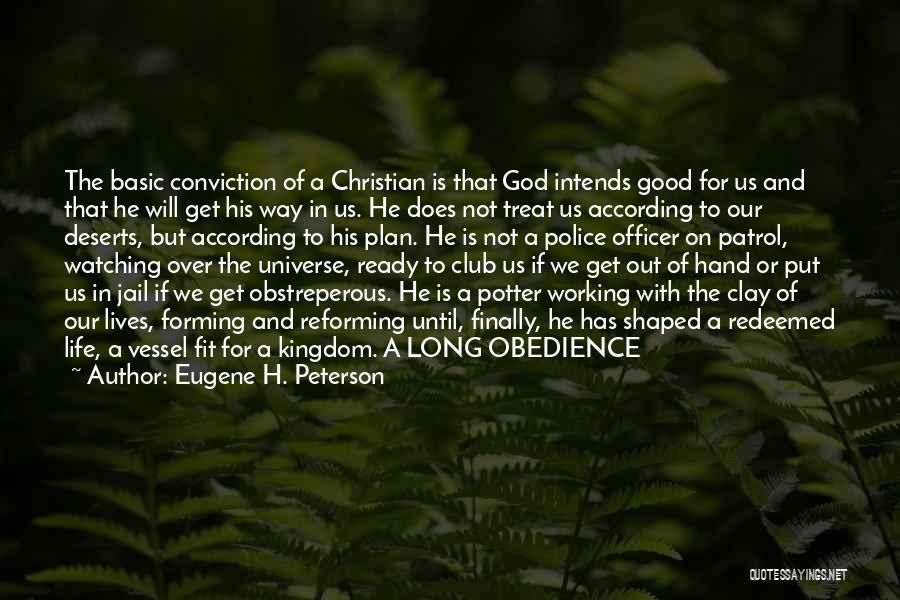 A Good Long Life Quotes By Eugene H. Peterson