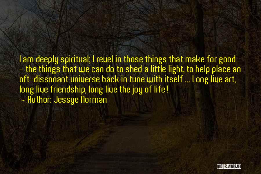 A Good Long Life Quotes By Jessye Norman