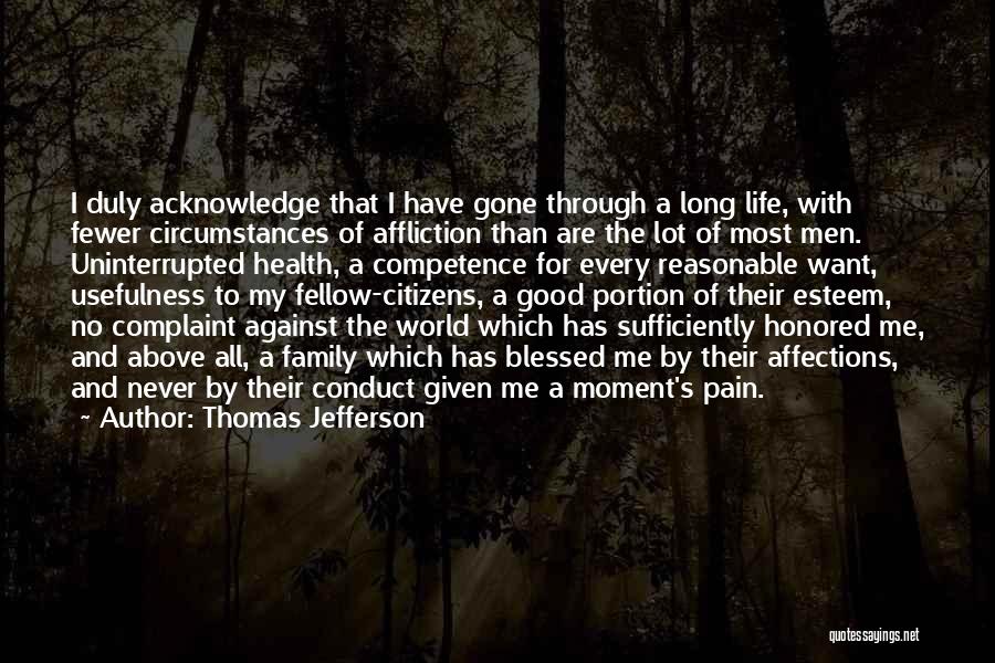 A Good Long Life Quotes By Thomas Jefferson