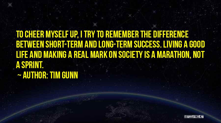 A Good Long Life Quotes By Tim Gunn