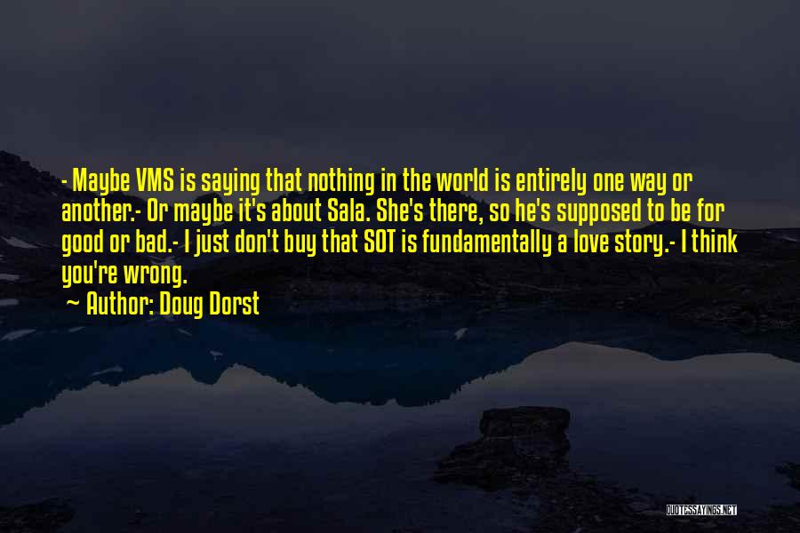 A Good Love Story Quotes By Doug Dorst