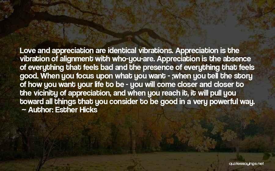 A Good Love Story Quotes By Esther Hicks