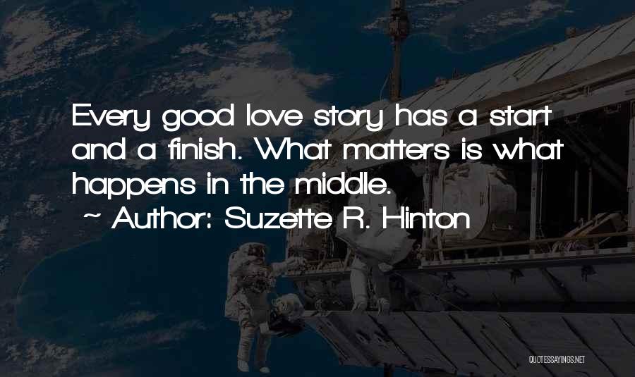 A Good Love Story Quotes By Suzette R. Hinton