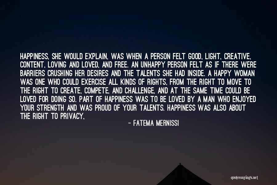 A Good Loving Man Quotes By Fatema Mernissi