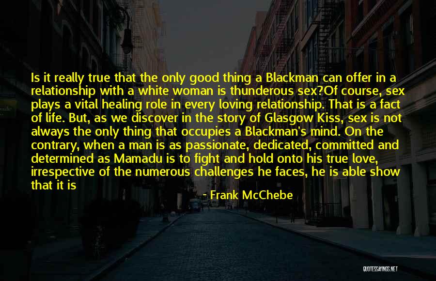 A Good Loving Man Quotes By Frank McChebe