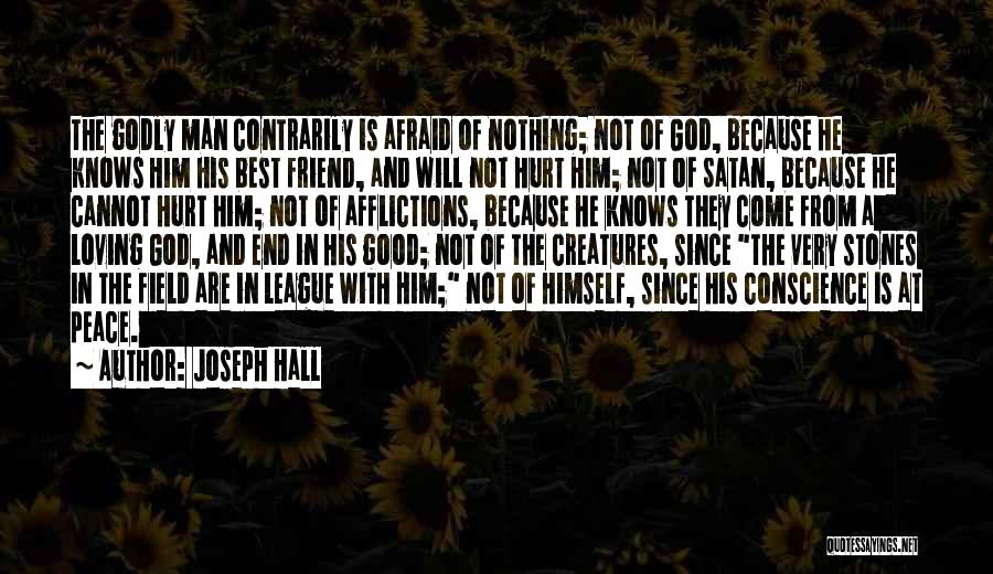 A Good Loving Man Quotes By Joseph Hall