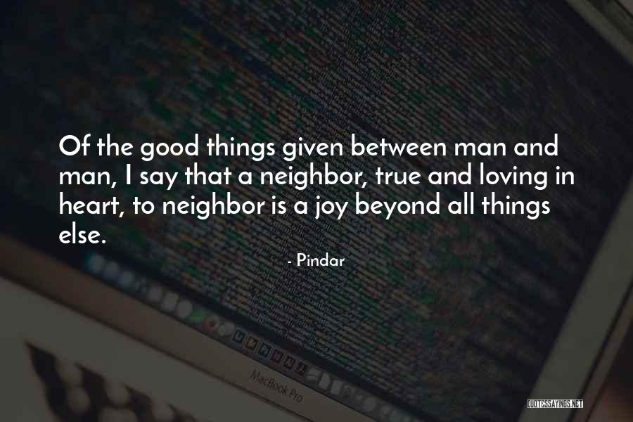 A Good Loving Man Quotes By Pindar