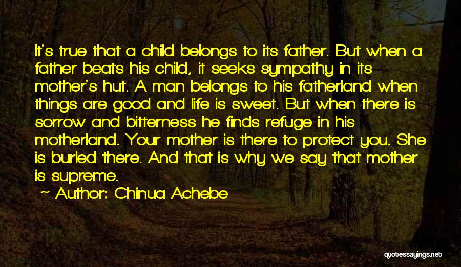 A Good Man And Father Quotes By Chinua Achebe