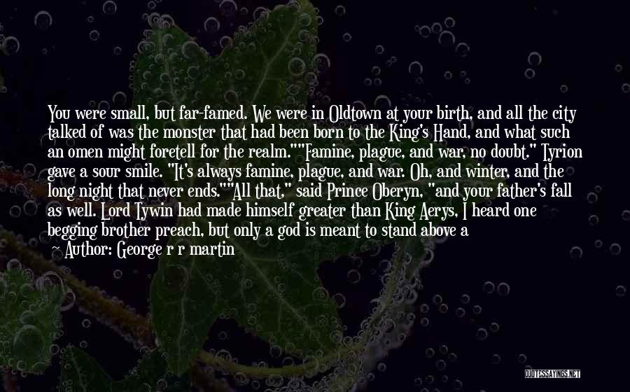 A Good Man And Father Quotes By George R R Martin