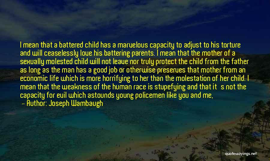 A Good Man And Father Quotes By Joseph Wambaugh