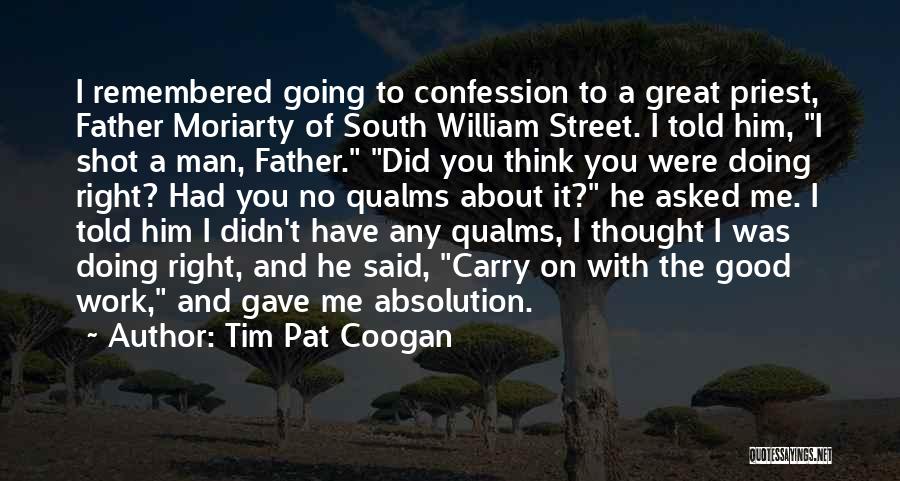 A Good Man And Father Quotes By Tim Pat Coogan