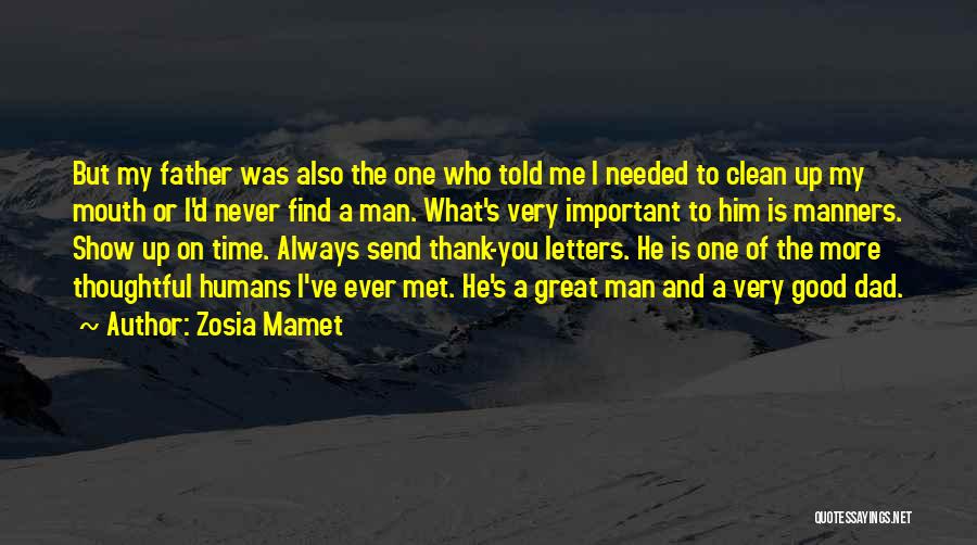 A Good Man And Father Quotes By Zosia Mamet