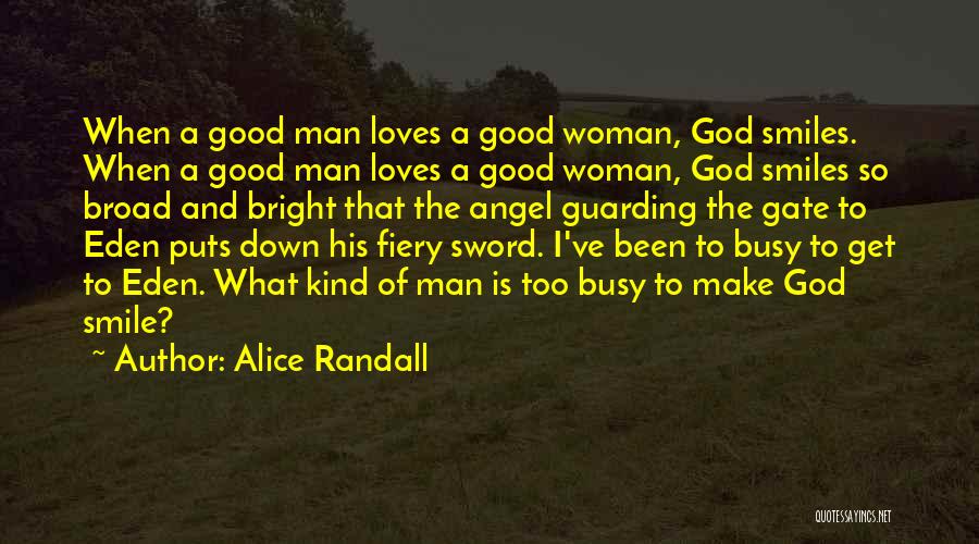 A Good Man And Woman Quotes By Alice Randall