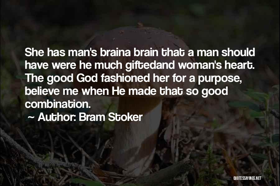 A Good Man And Woman Quotes By Bram Stoker