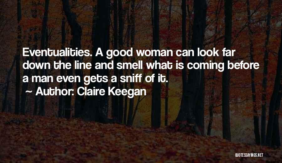 A Good Man And Woman Quotes By Claire Keegan
