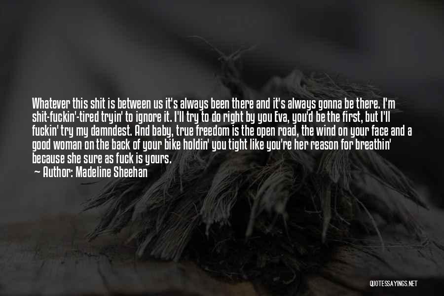 A Good Man And Woman Quotes By Madeline Sheehan