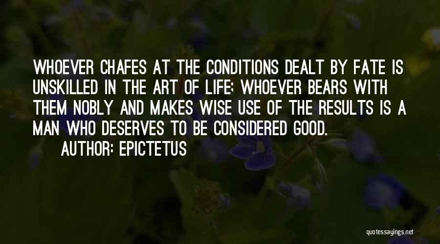 A Good Man Deserves Quotes By Epictetus