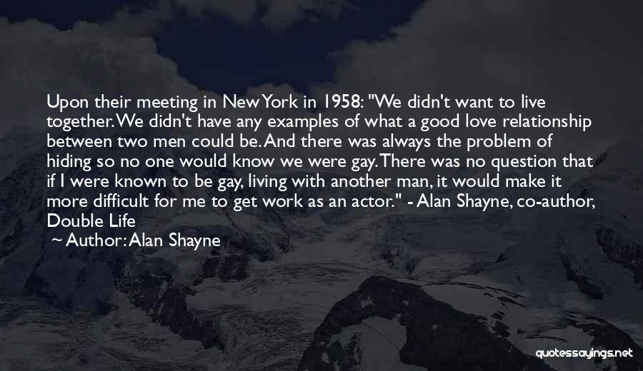 A Good Man In A Relationship Quotes By Alan Shayne