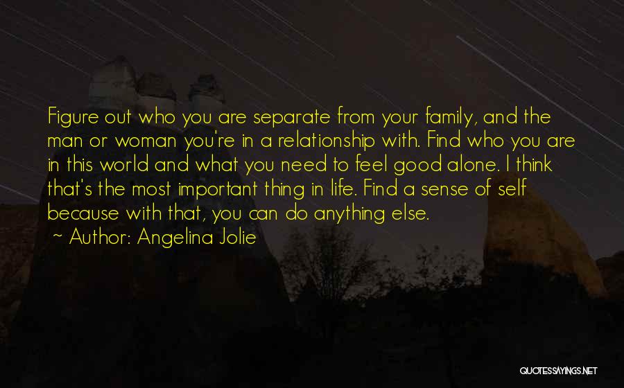 A Good Man In A Relationship Quotes By Angelina Jolie