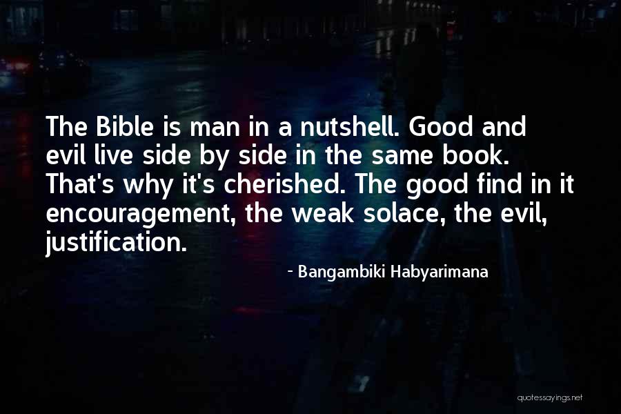 A Good Man In The Bible Quotes By Bangambiki Habyarimana A Good Man In The Bible Quotes By Bangambiki Habyarimana