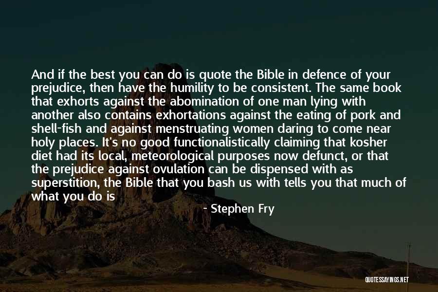A Good Man In The Bible Quotes By Stephen Fry A Good Man In The Bible Quotes By Stephen Fry