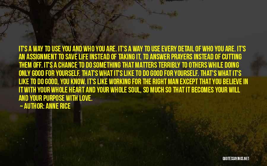 A Good Man In Your Life Quotes By Anne Rice