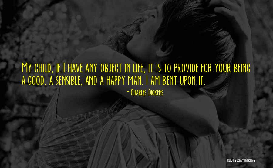 A Good Man In Your Life Quotes By Charles Dickens A Good Man In Your Life Quotes By Charles Dickens