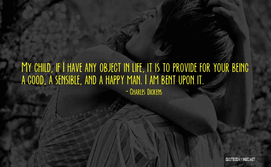 A Good Man In Your Life Quotes By Charles Dickens