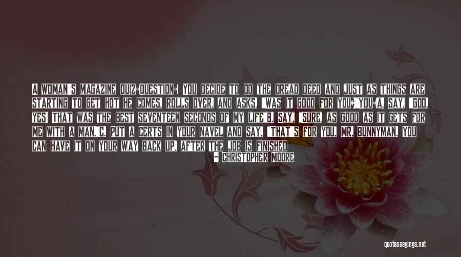 A Good Man In Your Life Quotes By Christopher Moore A Good Man In Your Life Quotes By Christopher Moore