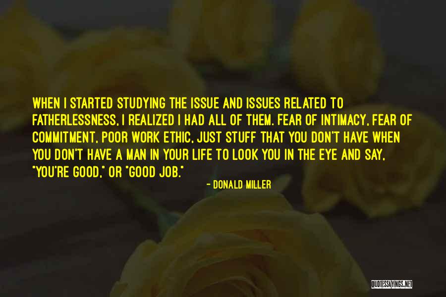 A Good Man In Your Life Quotes By Donald Miller