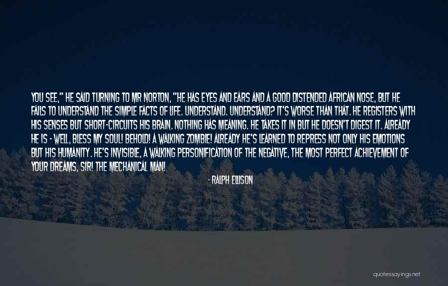 A Good Man In Your Life Quotes By Ralph Ellison A Good Man In Your Life Quotes By Ralph Ellison