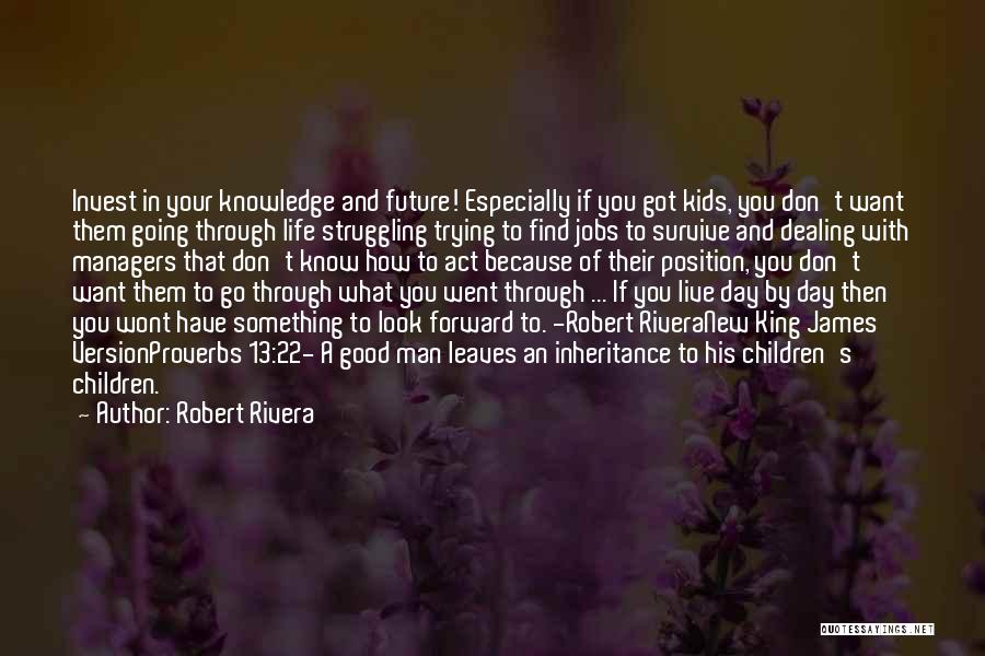 A Good Man In Your Life Quotes By Robert Rivera