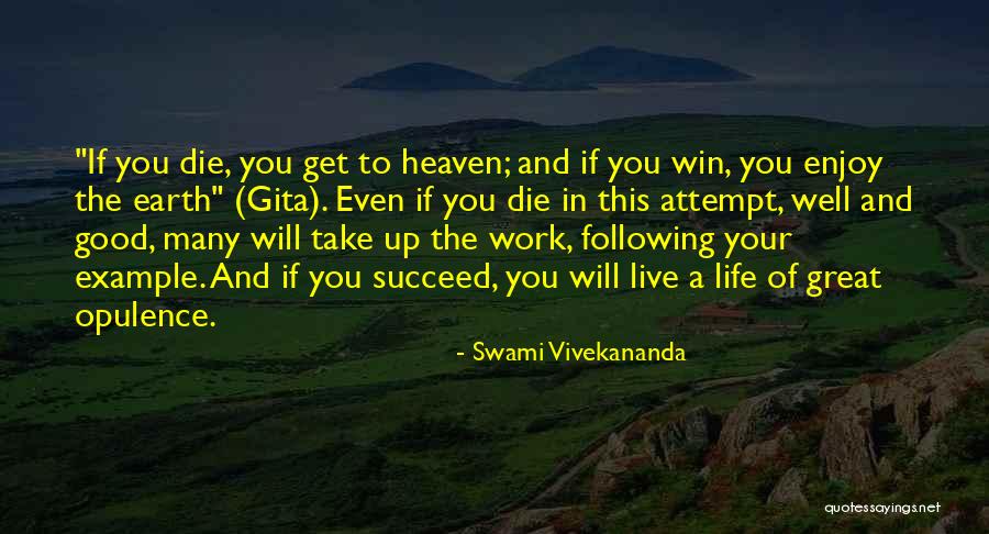 A Good Man In Your Life Quotes By Swami Vivekananda