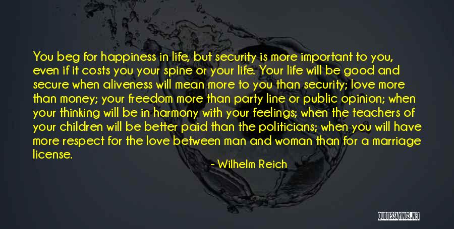 A Good Man In Your Life Quotes By Wilhelm Reich