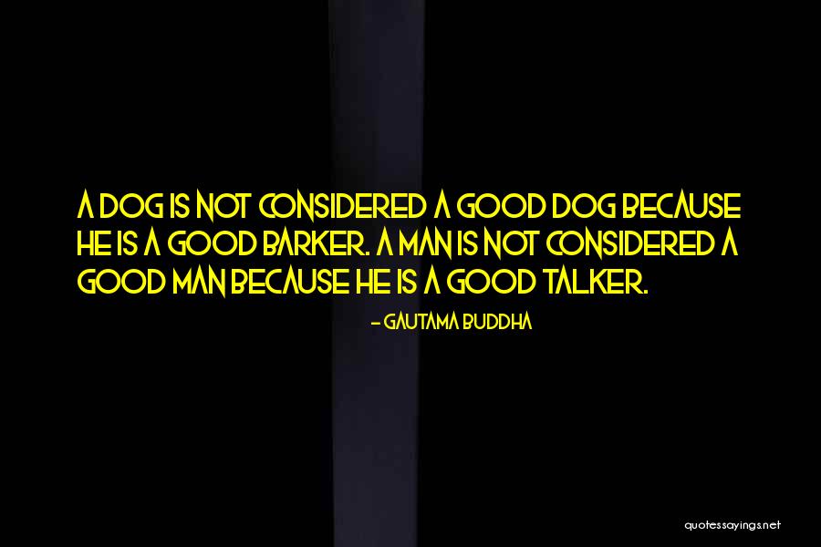 A Good Man Inspirational Quotes By Gautama Buddha A Good Man Inspirational Quotes By Gautama Buddha
