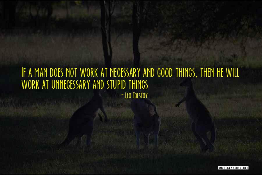 A Good Man Inspirational Quotes By Leo Tolstoy A Good Man Inspirational Quotes By Leo Tolstoy