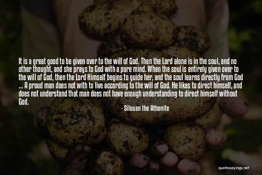 A Good Man Inspirational Quotes By Silouan The Athonite A Good Man Inspirational Quotes By Silouan The Athonite