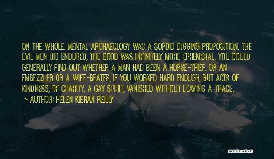 A Good Man Is Hard To Find Quotes By Helen Kieran Reilly
