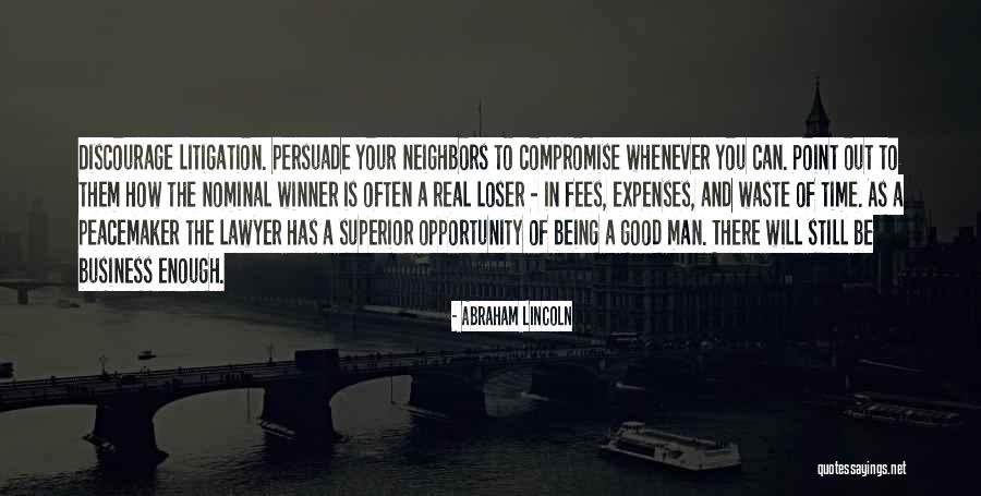 A Good Man Is Quotes By Abraham Lincoln