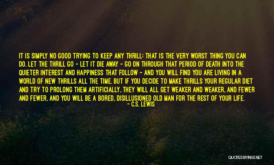 A Good Man Is Quotes By C.S. Lewis