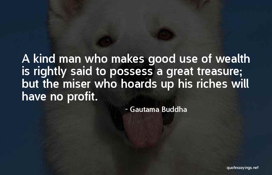 A Good Man Is Quotes By Gautama Buddha