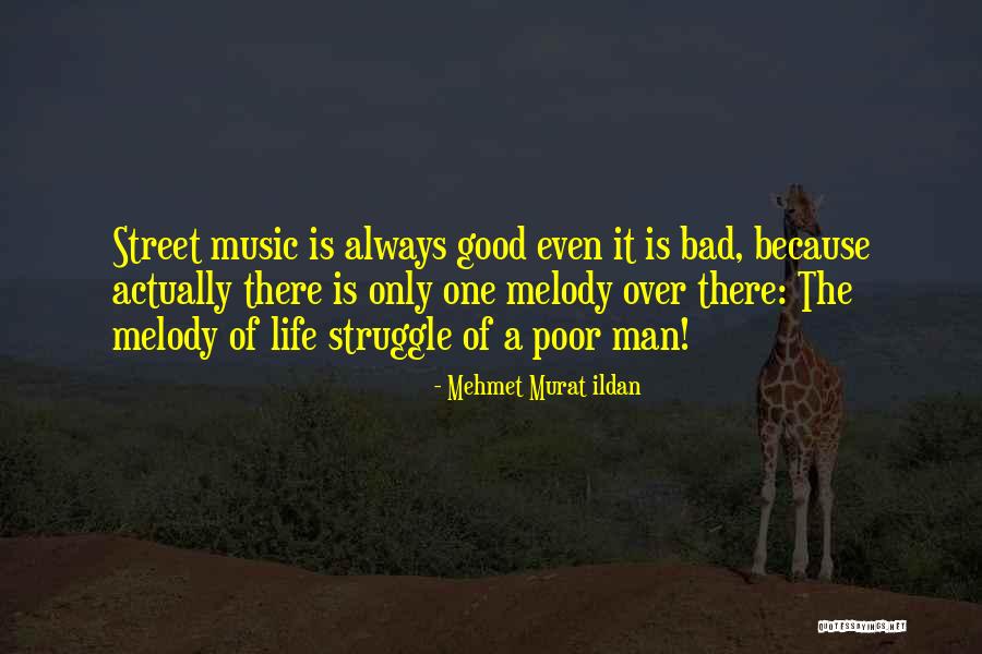 A Good Man Is Quotes By Mehmet Murat Ildan