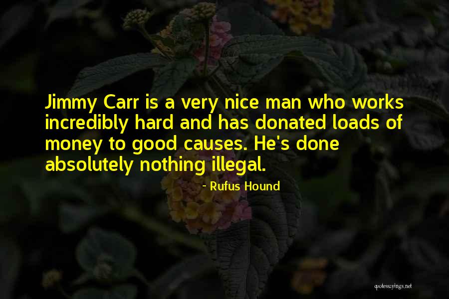 A Good Man Is Quotes By Rufus Hound