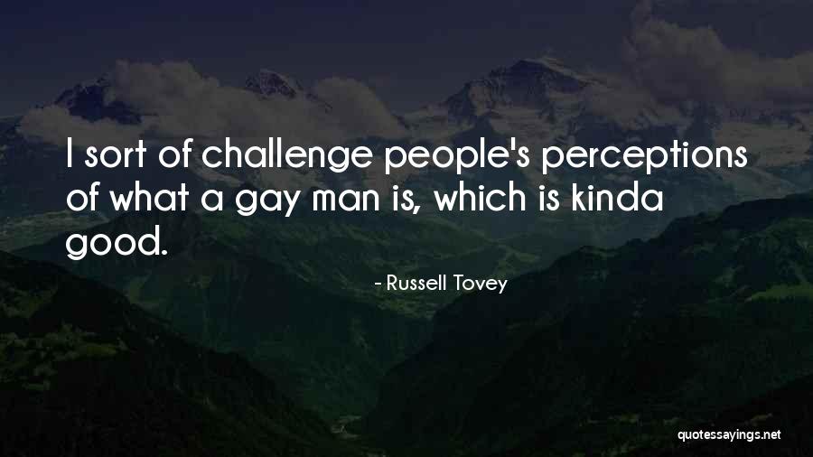 A Good Man Is Quotes By Russell Tovey